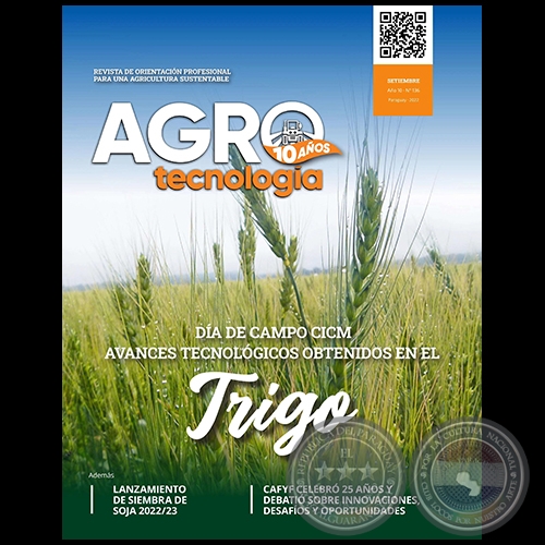 AGROTECNOLOGÍA – REVISTA DIGITAL - SETIEMBRE - AÑO 10 - NÚMERO 136 - AÑO 2022 - PARAGUAY